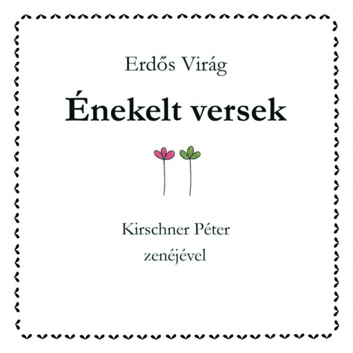 Erdős Virág Énekelt versek