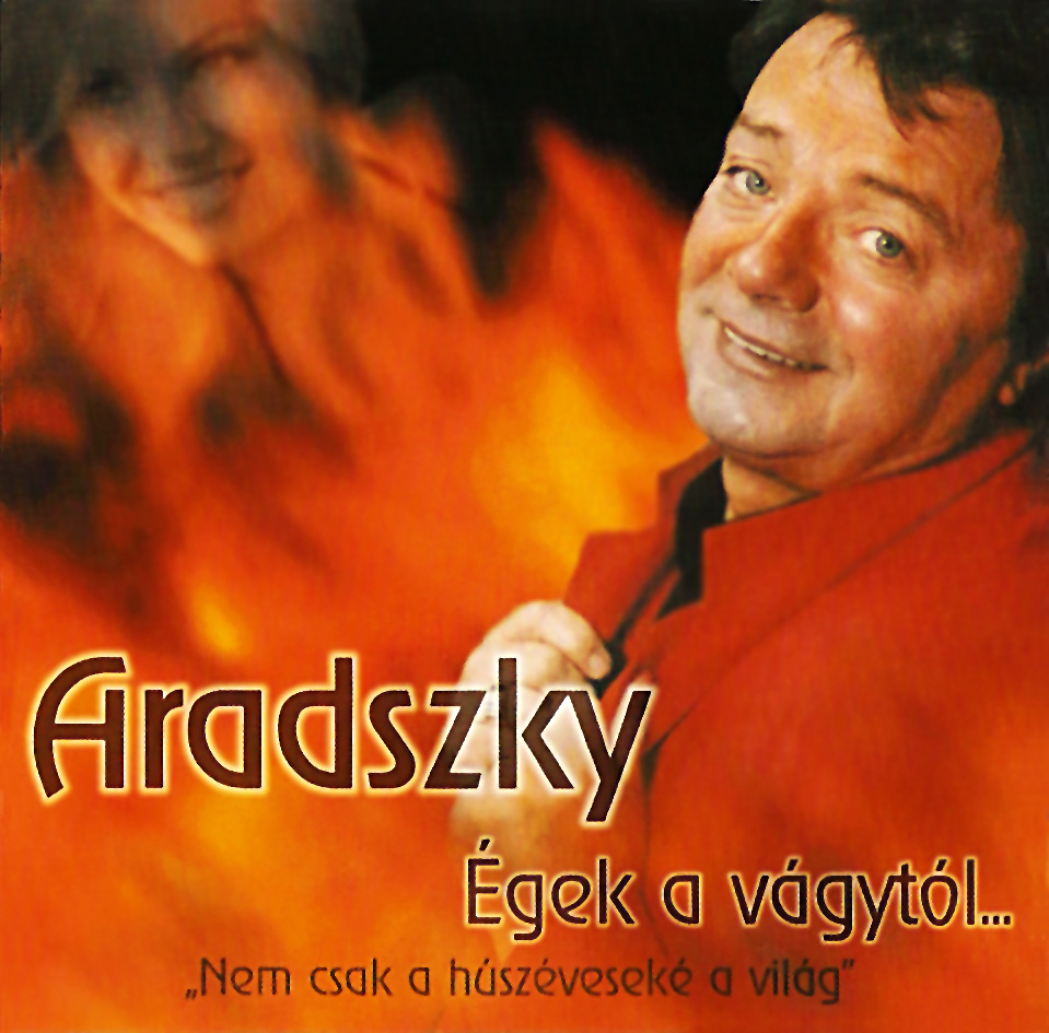 Aradszky László Égek a vágytól